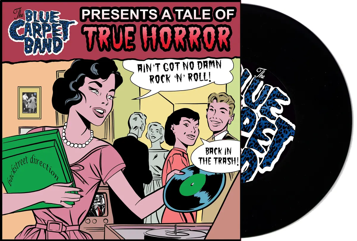 The Blue Carpet Band - Back In The Trash / Ain't Got No Damn Rock'n'roll 7" Vinyl 1